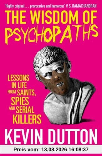 The Wisdom of Psychopaths