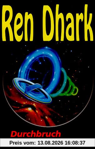 Ren Dhark, Bd.13, Durchbruch nach Erron-3 (Ren Dhark. Sonderbände)