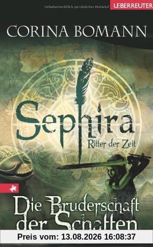 Sephira - Ritter der Zeit. Die Bruderschaft der Schatten