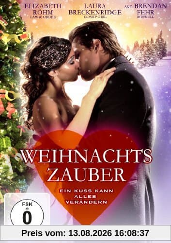 Weihnachtszauber - Ein Kuss kann alles verändern