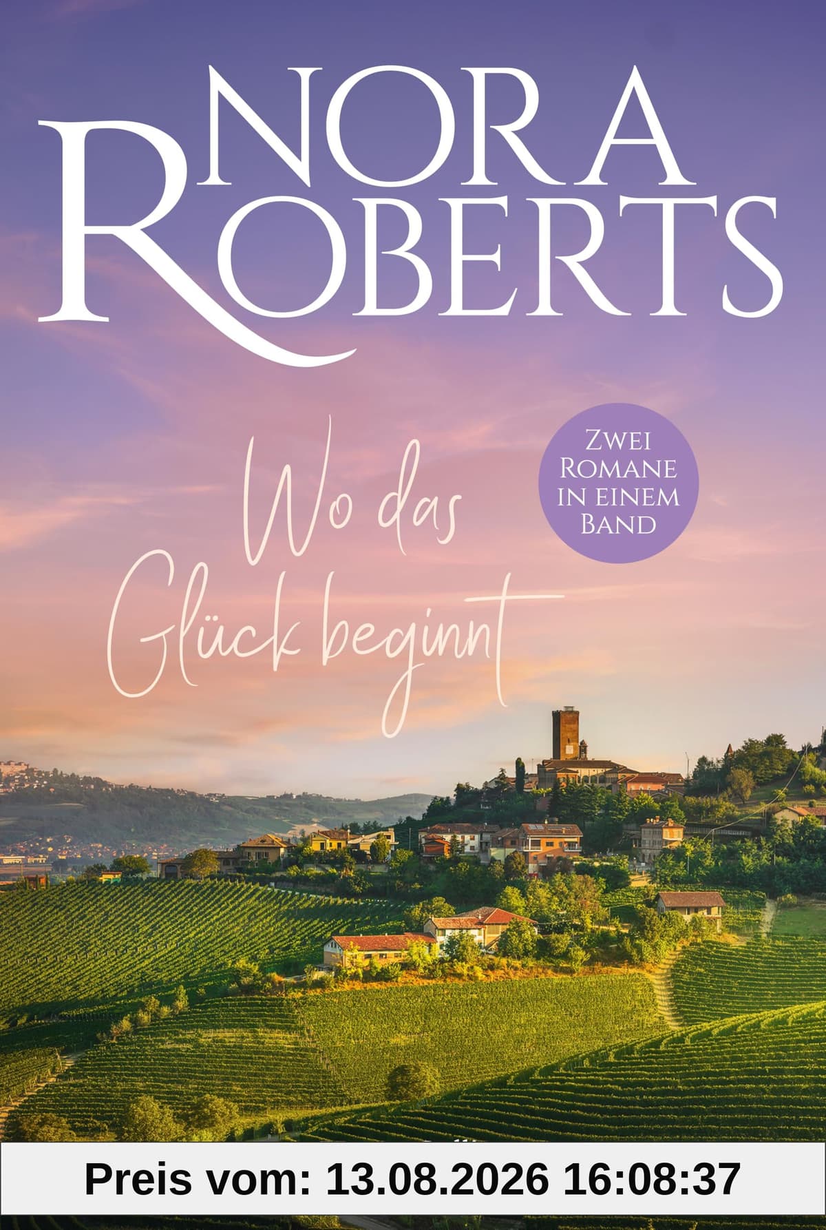 Wo das Glück beginnt: Roman | Zwei romantische Geschichten der Weltbestsellerautorin in einem Band | Zwischen den Rennstrecken der Welt und Rom wartet die große Liebe