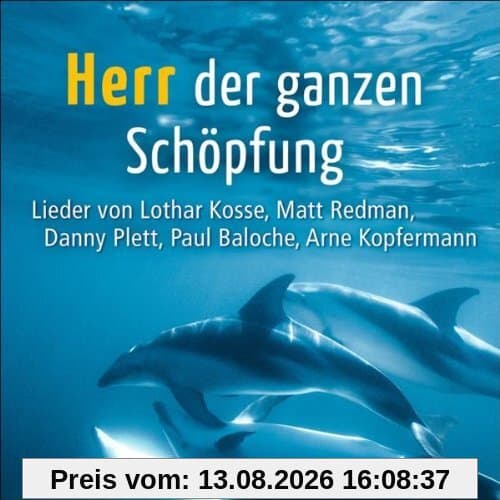 Herr der ganzen Schöpfung