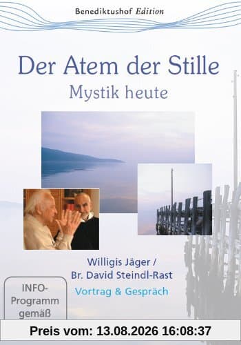 Der Atem der Stille - Mystik heute