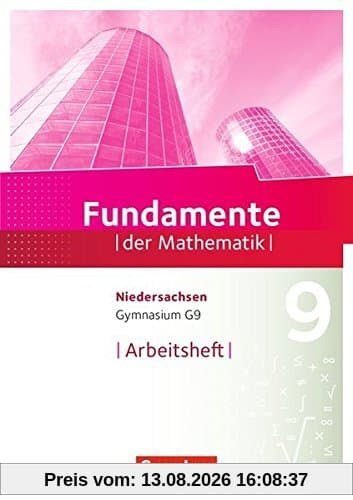 Fundamente der Mathematik - Niedersachsen / 9. Schuljahr - Arbeitsheft mit Lösungen