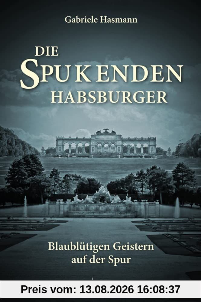 Die spukenden Habsburger