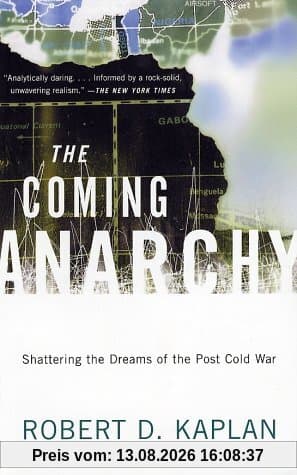 The Coming Anarchy: Shattering the Dreams of the Post Cold War (Vintage)