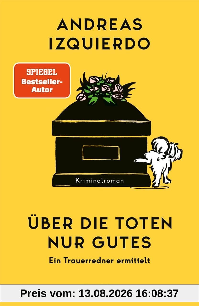 Über die Toten nur Gutes: Ein Trauerredner ermittelt
