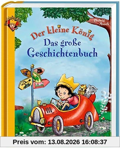 Der kleine König - Das große Geschichtenbuch