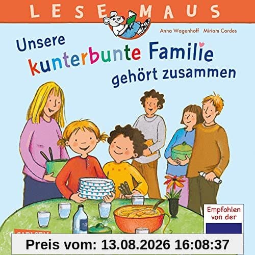 LESEMAUS 172: Unsere kunterbunte Familie gehört zusammen: Ein Bilderbuch über das Leben in einer Patchwork-Familie | Zum gemeinsamen Anschauen und Vorlesen (172)