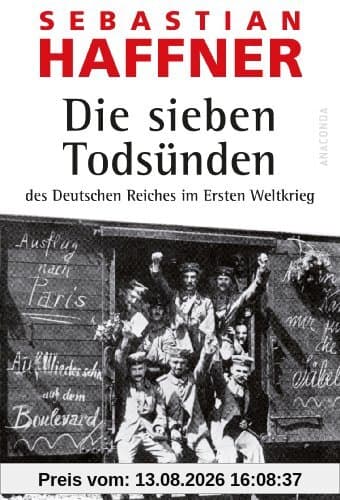 Die sieben Todsünden des Deutschen Reiches im Ersten Weltkrieg