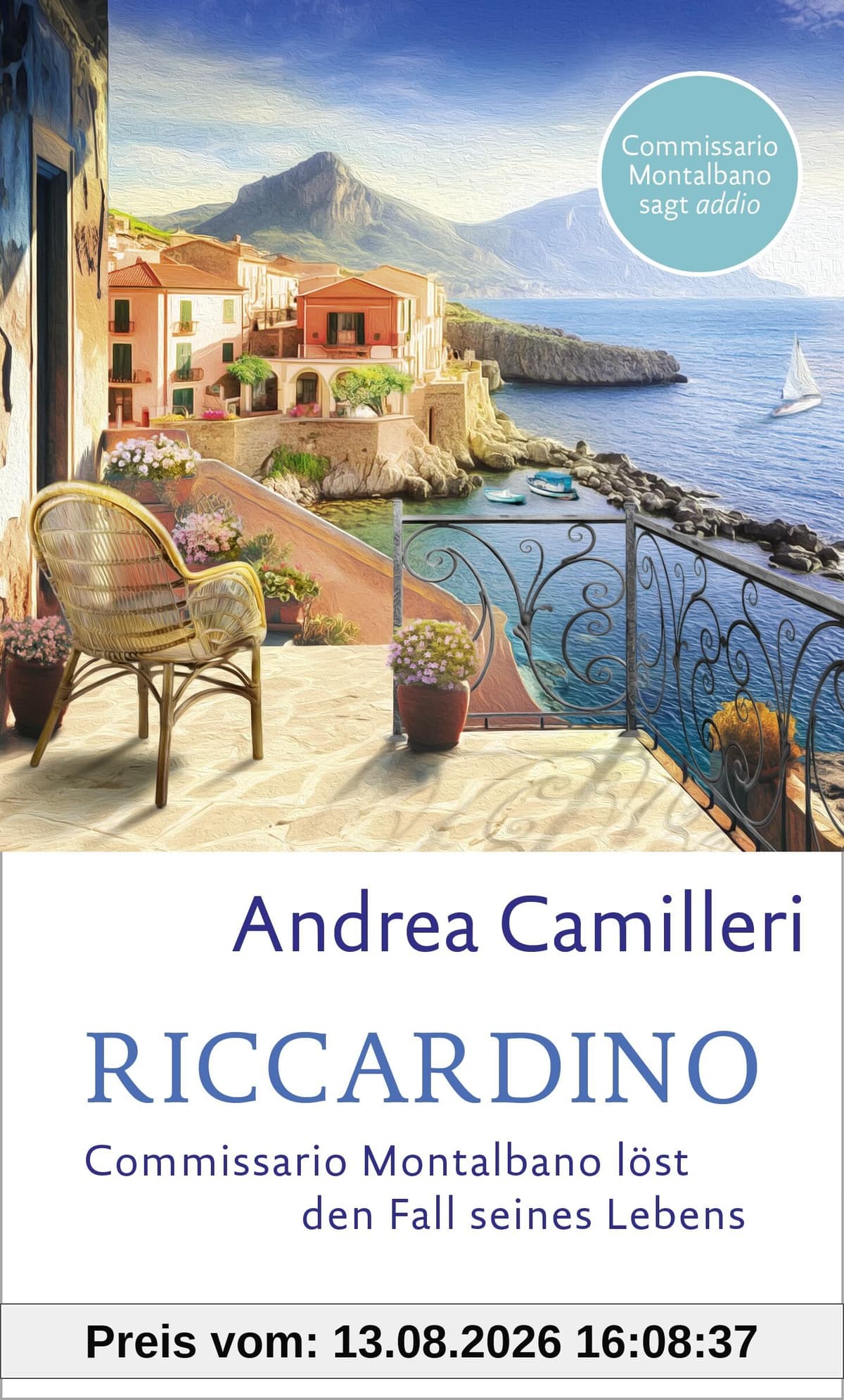 Riccardino: Commissario Montalbano löst den Fall seines Lebens. Roman. Das spektakuläre Finale – der sizilianische Kult-Kommissar in seinem allerletzten Fall