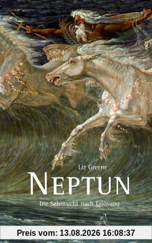 Neptun: Die Sehnsucht nach Erlösung