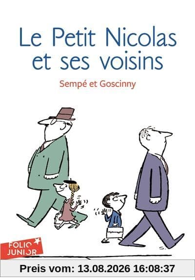 Les histoires inédites du petit Nicolas. Vol. 4. Le petit Nicolas et ses voisins