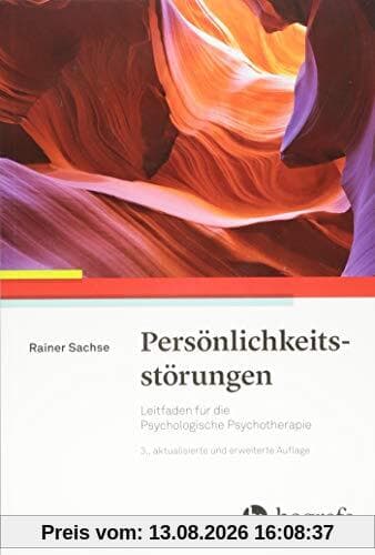 Persönlichkeitsstörungen: Leitfaden für die Psychologische Psychotherapie