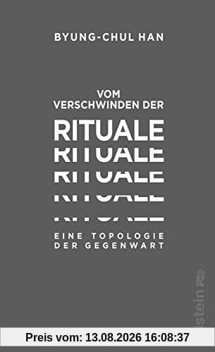 Vom Verschwinden der Rituale: Eine Topologie der Gegenwart