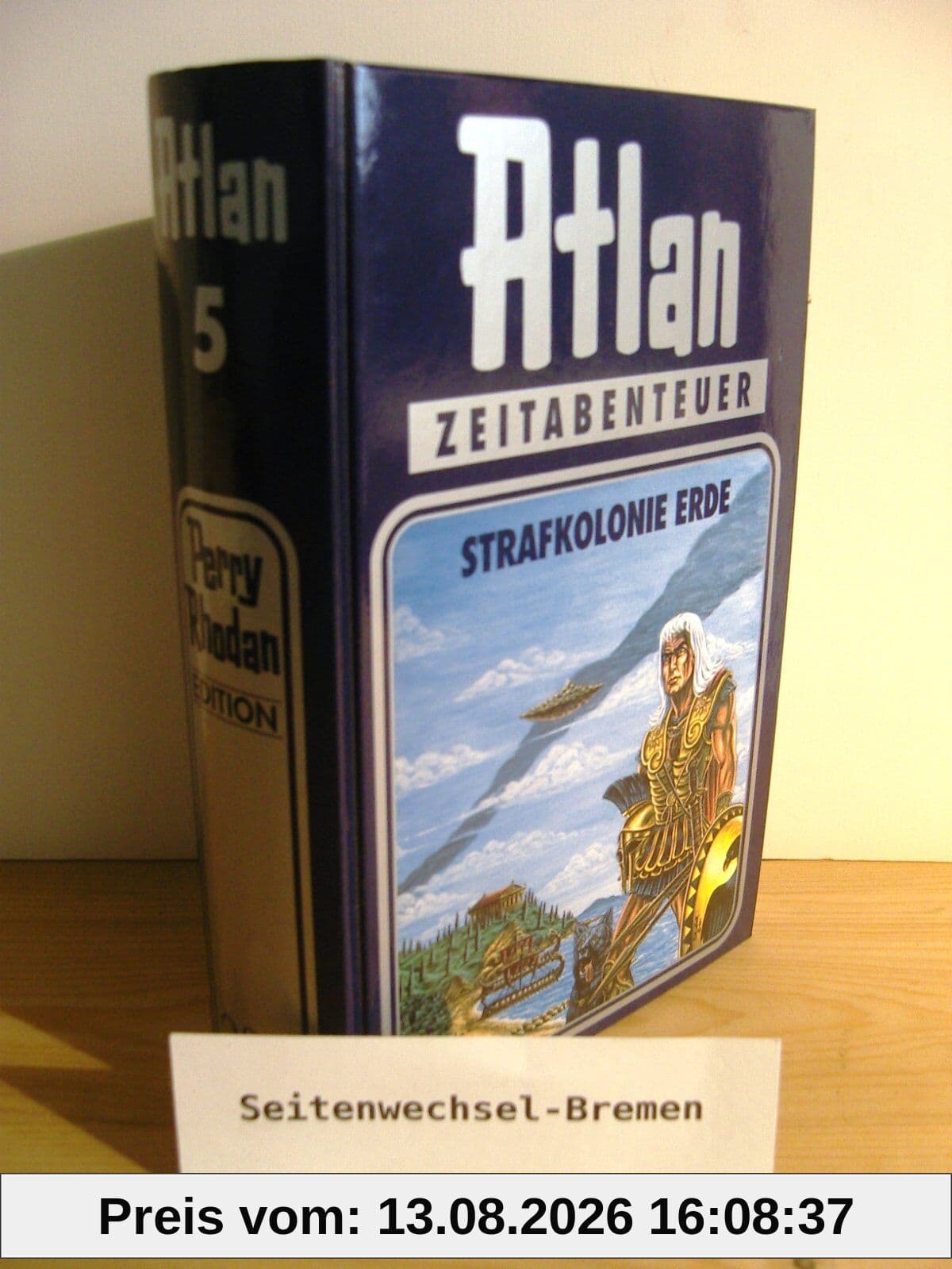 Perry Rhodan Edition. Atlan-Zeitabenteuer 05. Strafkolonie Erde