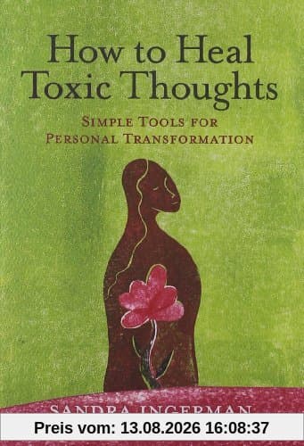How to Heal Toxic Thoughts