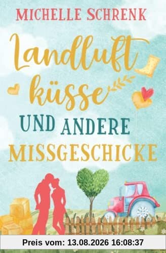 Landluftküsse und andere Missgeschicke
