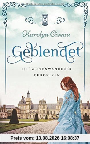 Geblendet - Die Zeitenwanderer-Chroniken