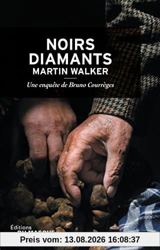 Une enquête de Bruno Courrèges. Vol. 3. Noirs diamants