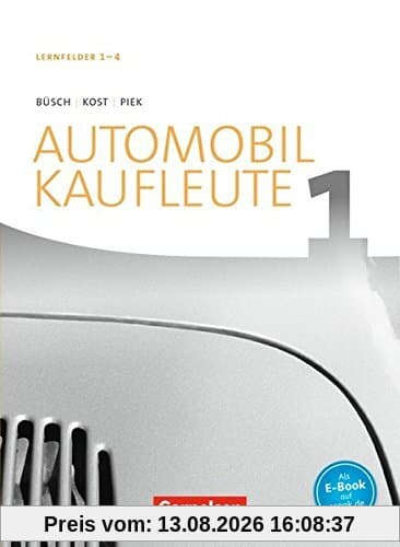 Automobilkaufleute - Neubearbeitung / Band 1: Lernfelder 1-4 - Fachkunde