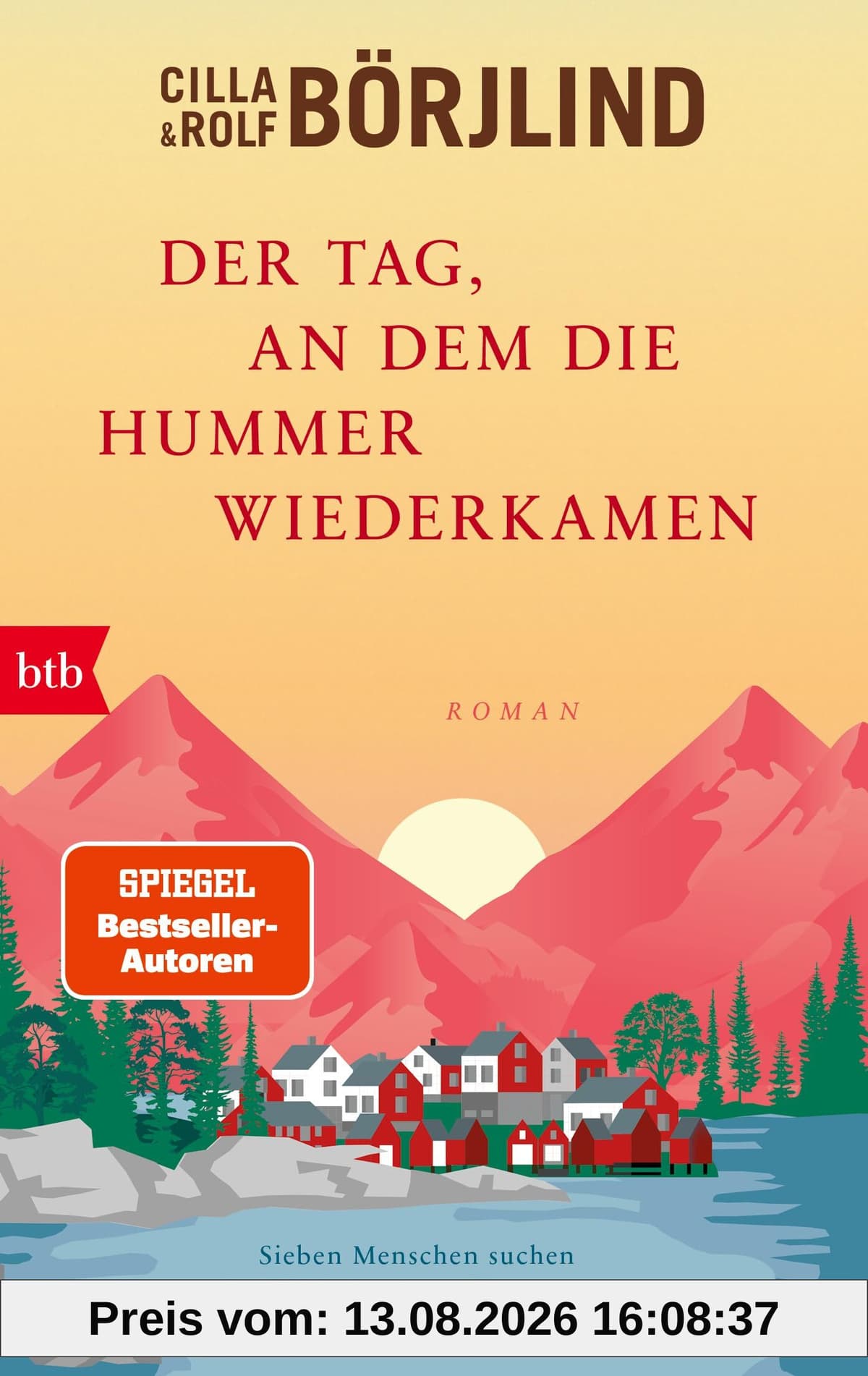 Der Tag, an dem die Hummer wiederkamen: Roman