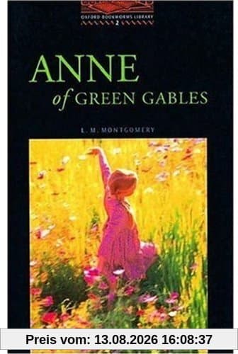 Obwl2: Anne of Green Gables: Stage 2: 700 Headwords (Oxford Bookworms Library)
