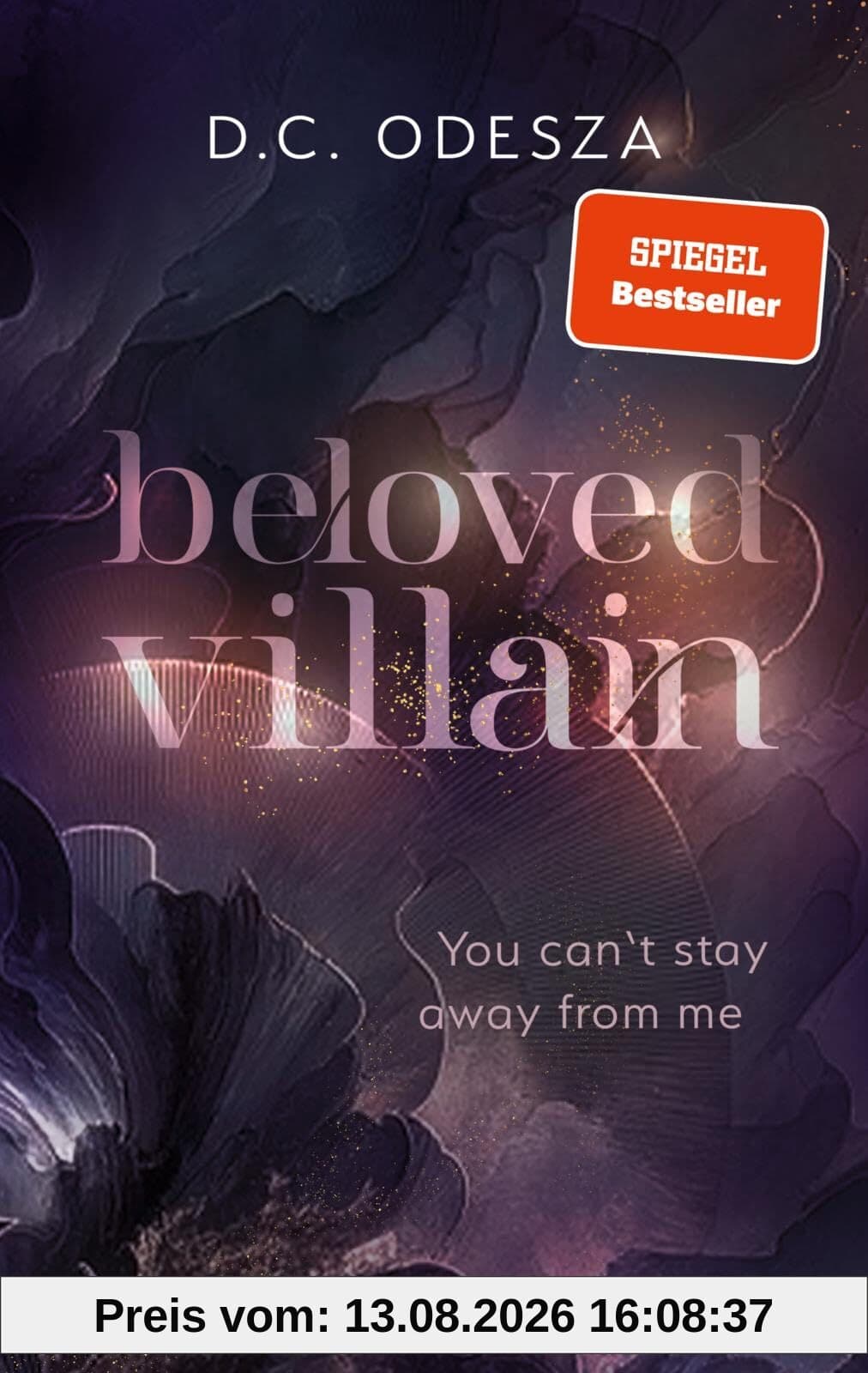 Beloved Villain – You can't stay away from me (Beloved Villain 2): Roman | Der neue Dark Romance-Bestseller