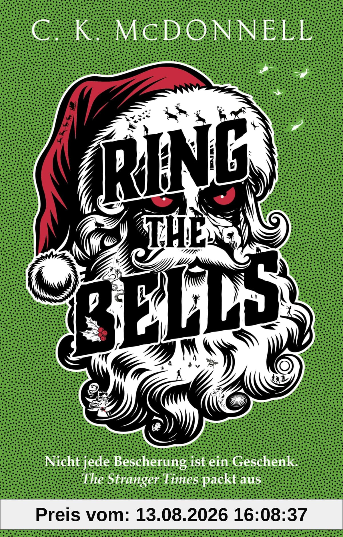Ring the Bells: Nicht jede Bescherung ist ein Geschenk. The Stranger Times packt aus. Roman