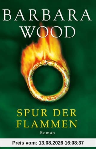 Spur der Flammen: Roman