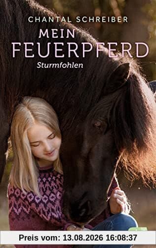 Mein Feuerpferd - Sturmfohlen (Die Mein Feuerpferd-Reihe, Band 2)