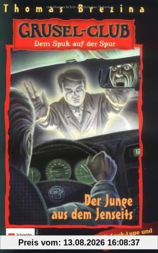Grusel-Club - Dem Spuk auf der Spur, Band 17: Der Junge aus dem Jenseits: BD 17