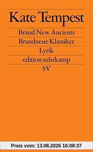 Brand New Ancients / Brandneue Klassiker: Lyrik (edition suhrkamp)