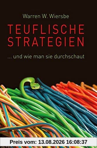 Teuflische Strategien: ... und wie man sie durchschaut