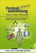 Formelsammlung - bis Klasse 10. Formeln,Tabellen, Wissenswertes. Mathematik - Informatik - Wirtschaft/Technik - Physik - Astronomie - Chemie - Biologie, (inkl. CD-ROM)