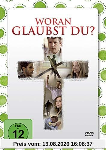 Woran glaubst du? (Jubiläumsausgabe)