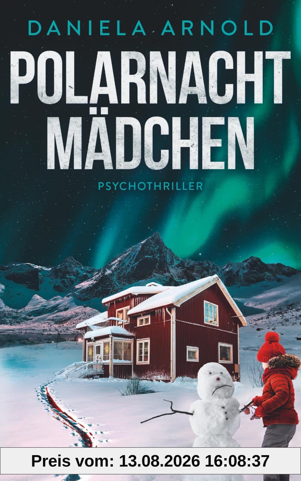 Polarnachtmädchen: Psychothriller