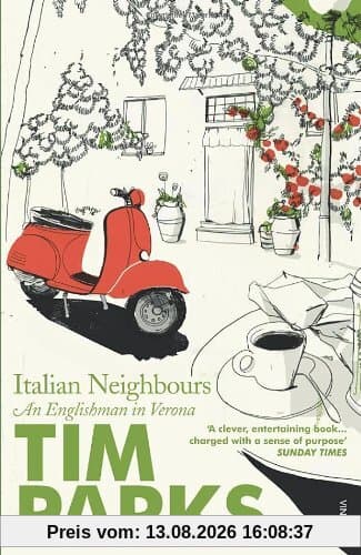 Italian Neighbours: An Englishman in Verona