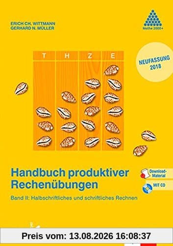 Handbuch produktiver Rechenübungen: Band II: Vom halbschriftlichen zum schriftlichen Rechnen