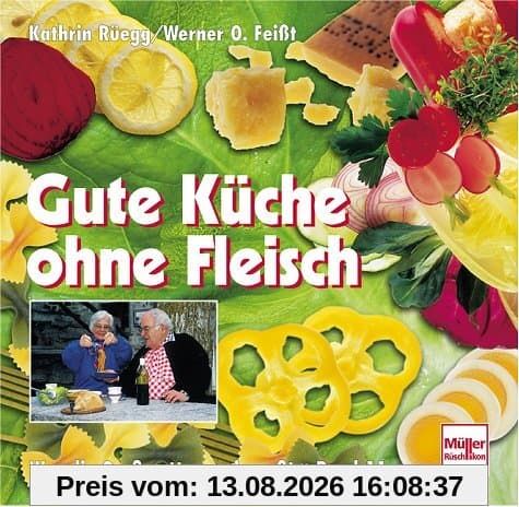 Was die Großmutter noch wußte, Band 11: Gute Küche ohne Fleisch