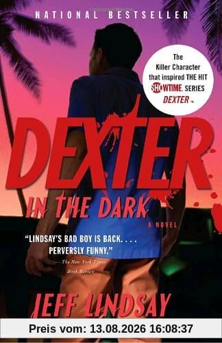 Dexter in the Dark: Dexter Morghan (3) (Vintage Crime/Black Lizard)