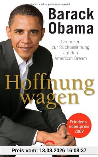 Hoffnung wagen: Gedanken zur Rückbesinnung auf den American Dream