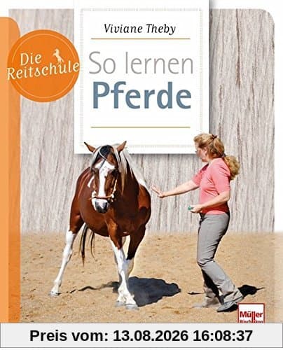 So lernen Pferde (Die Reitschule)