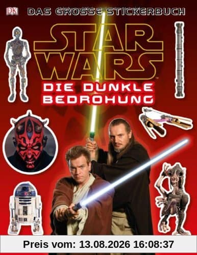 Star Wars Die dunkle Bedrohung: Über 1000 tolle Sticker: Das große Stickerbuch. Über 1000 tolle Sticker