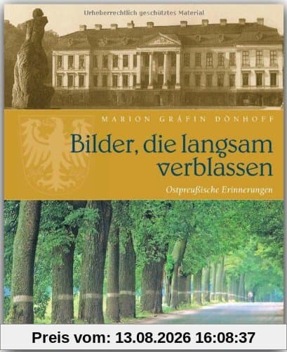 Bilder, die langsam verblassen. Ostpreußische Erinnerungen (Rautenberg)