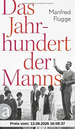Das Jahrhundert der Manns