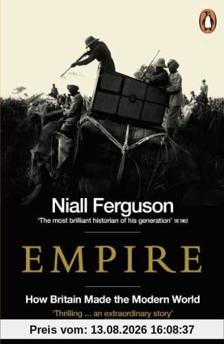 Empire: How Britain Made the Modern World