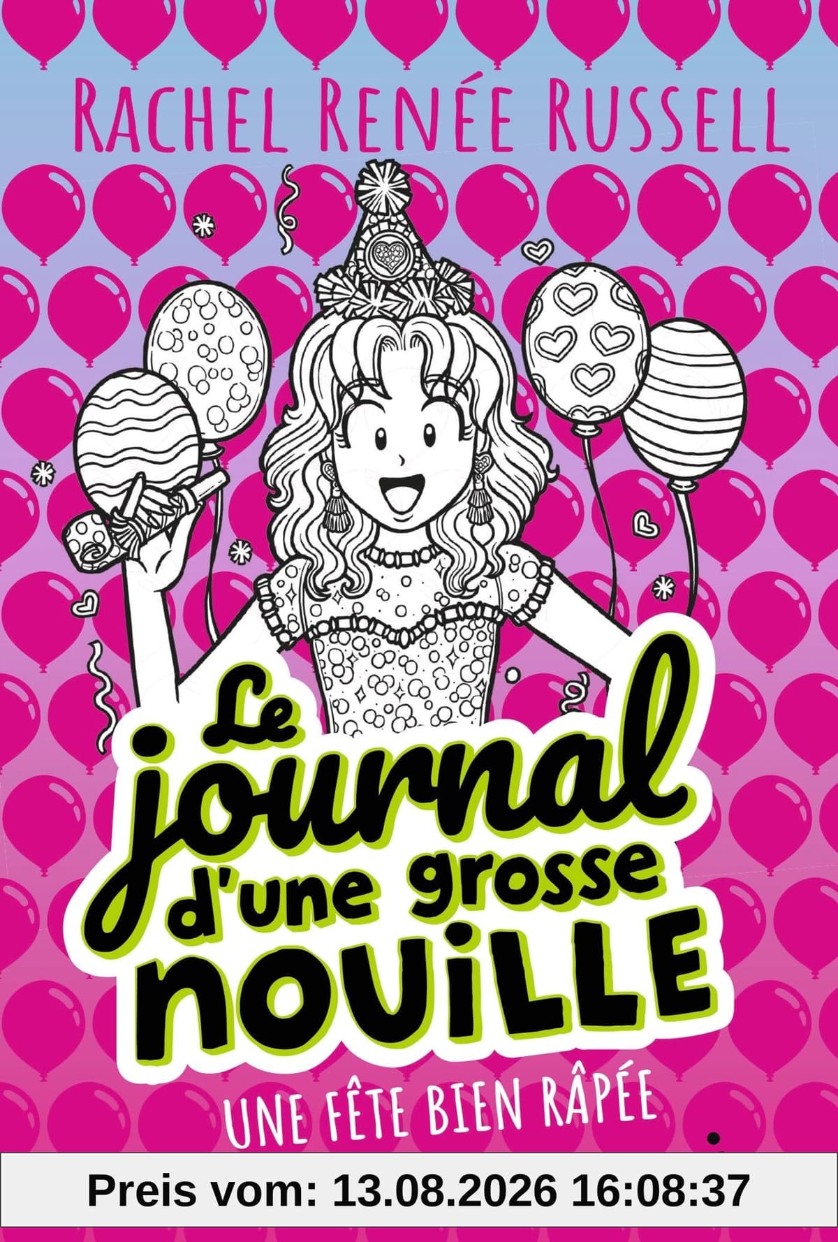 Le journal d'une grosse nouille. Vol. 2. Une fête bien râpée