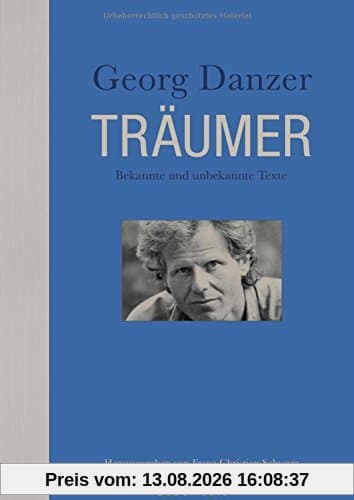 Träumer: Bekannte und unbekannte Texte