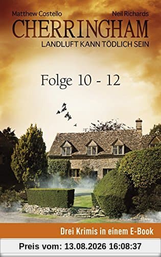 Cherringham Sammelband IV - Folge 10-12: Landluft kann tödlich sein